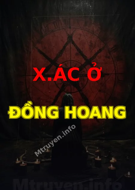 X.ác Ở Đồng Hoang