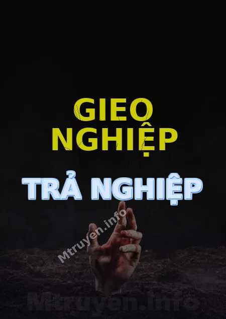 Gieo Nghiệp Trả Nghiệp