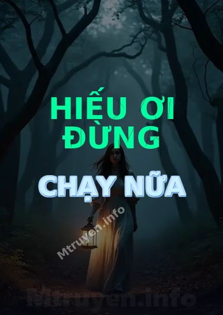 Hiếu Ơi Đừng Chạy Nữa