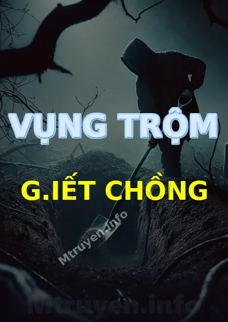 Vụng Trộm G.iết Chồng