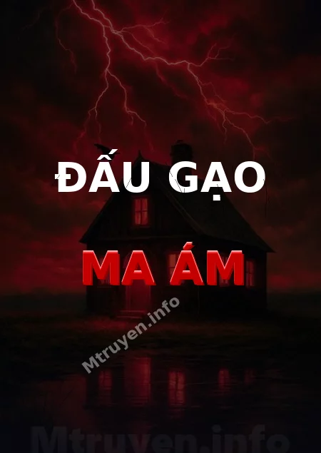 Đấu Gạo Ma Ám