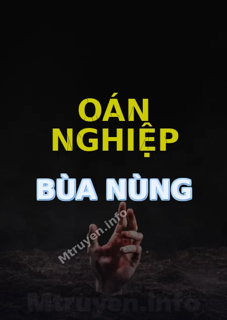 Oán Nghiệp Bùa Nùng