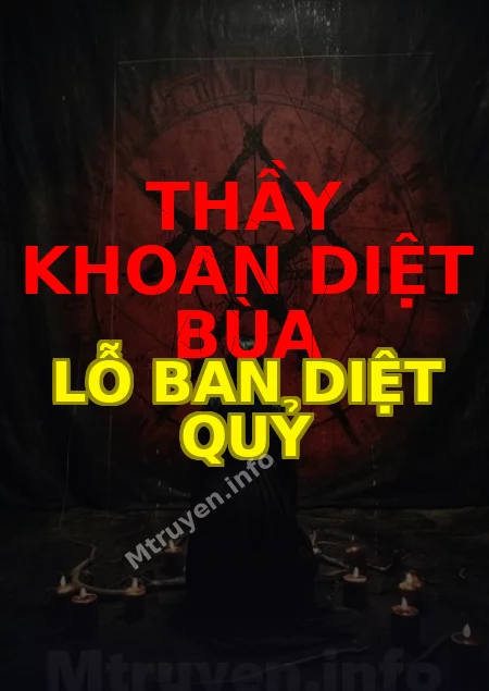 Thầy Khoan Diệt Bùa Lỗ Ban Diệt Quỷ