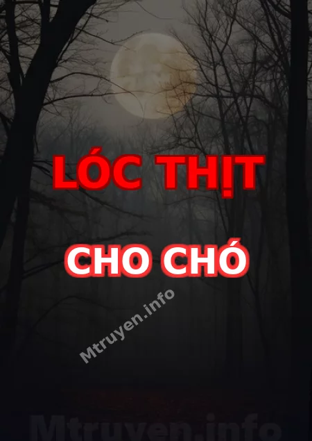 Lóc Thịt Cho Chó