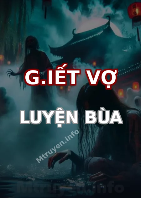 G.iết Vợ Luyện Bùa