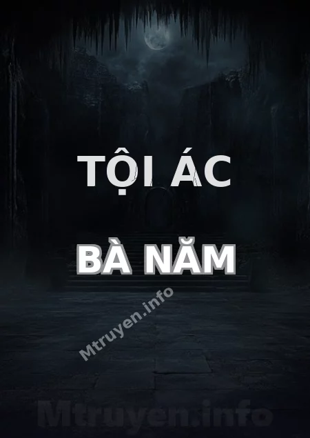 Tội Ác Bà Năm