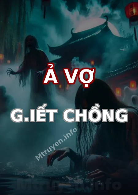 Ả Vợ G.iết Chồng