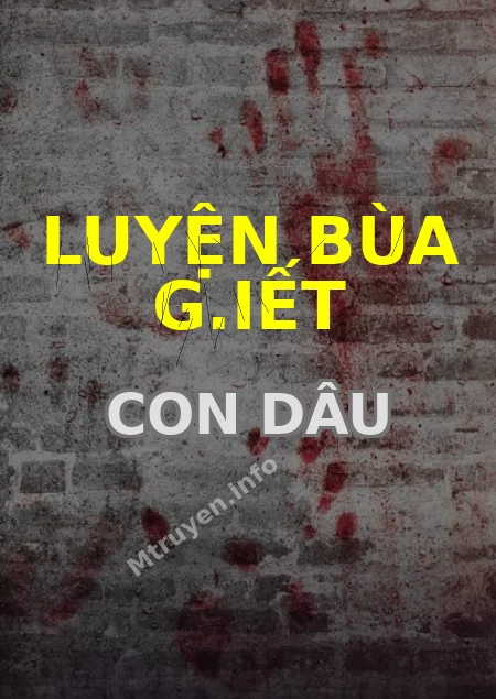 Luyện Bùa G.iết Con Dâu