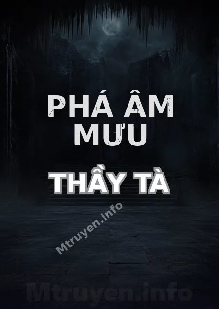 Phá Âm Mưu Thầy Tà