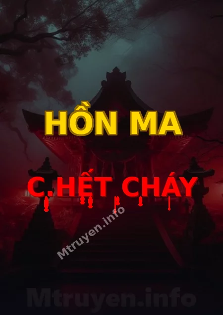 Hồn Ma C.hết Cháy