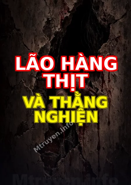 Lão Hàng Thịt Và Thằng Nghiện
