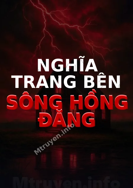 Nghĩa Trang Bên Sông Hồng Đăng