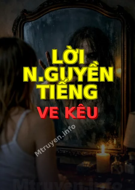 Lời N.guyền Tiếng Ve Kêu