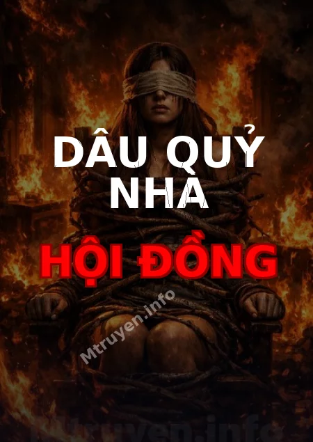 Dâu Quỷ Nhà Hội Đồng