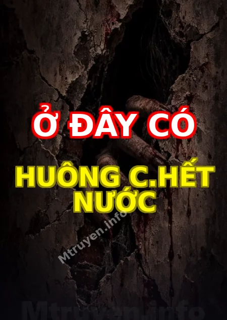 Ở Đây Có Huông C.hết Nước