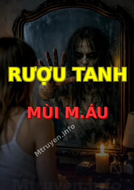 Rượu Tanh Mùi M.áu