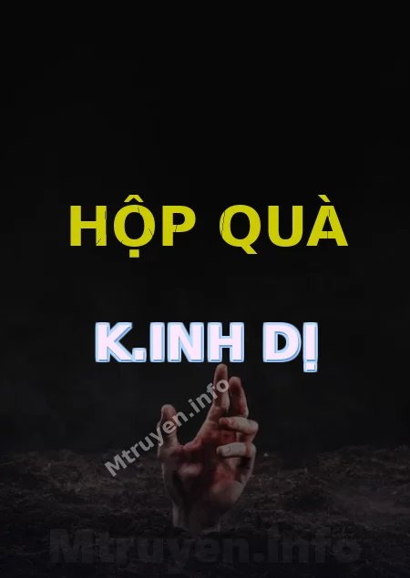 Hộp Quà K.inh Dị