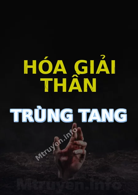 Hóa Giải Thần Trùng Tang
