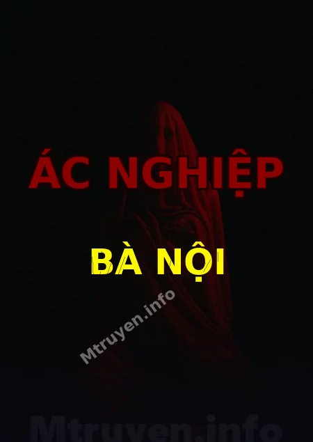 Ác Nghiệp Bà Nội