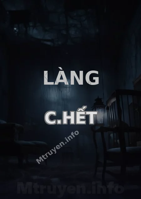 Làng C.hết