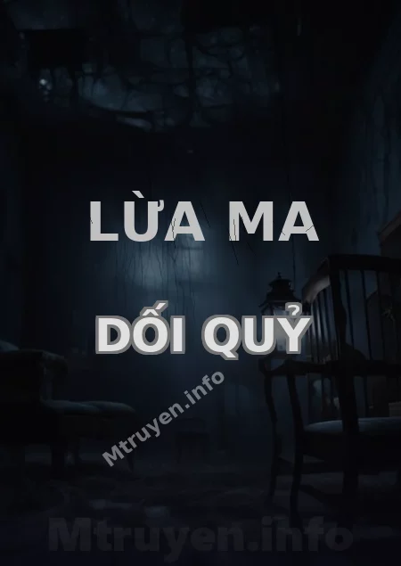 Lừa Ma Dối Quỷ