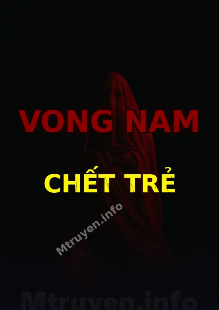 Vong Nam Chết Trẻ