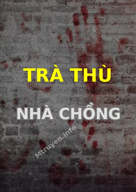 Trà Thù Nhà Chồng