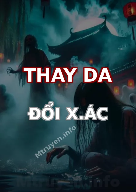 Thay Da Đổi X.ác