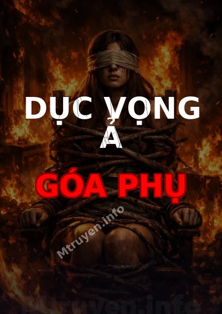 Dục Vọng Ả Góa Phụ