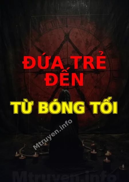 Đứa Trẻ Đến Từ Bóng Tối