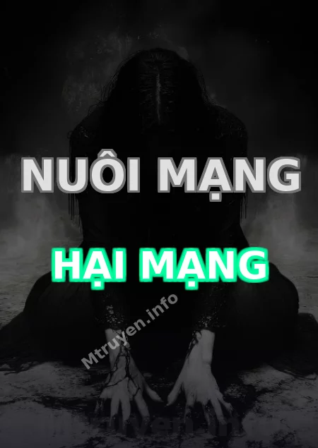 Nuôi Mạng Hại Mạng