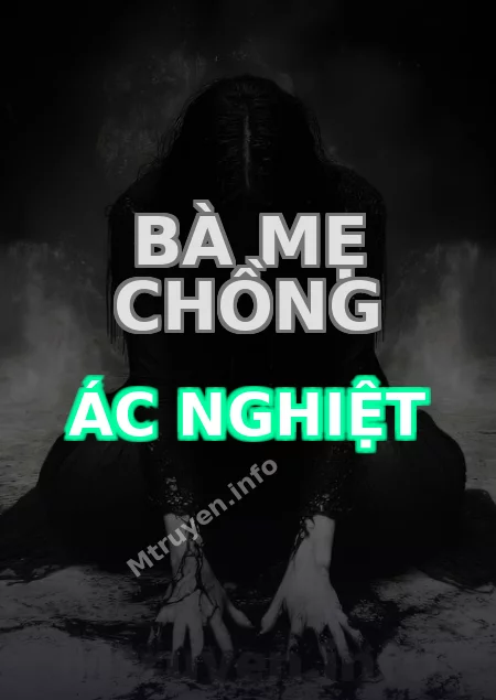 Bà Mẹ Chồng Ác Nghiệt