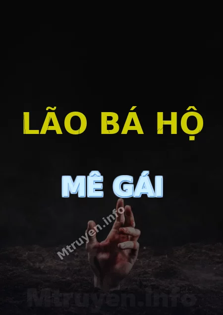 Lão Bá Hộ Mê Gái