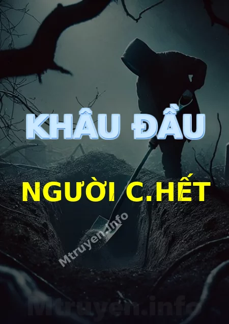 Khâu Đầu Người C.hết