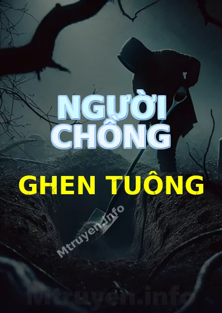 Người Chồng Ghen Tuông