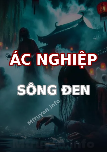 Ác Nghiệp Sông Đen