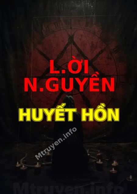 L.ời N.guyền Huyết Hồn