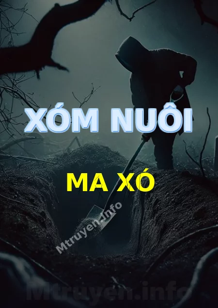 Xóm Nuôi Ma Xó