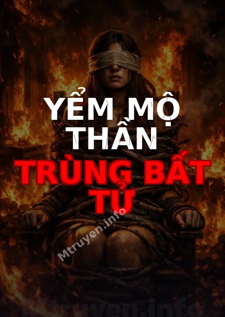 Yểm Mộ Thần Trùng Bất Tử