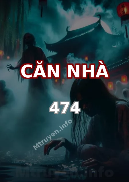 Căn Nhà 474