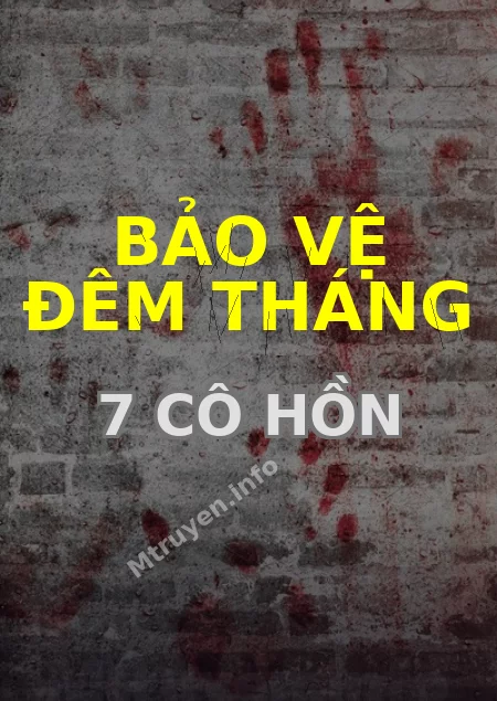 Bảo Vệ Đêm Tháng 7 Cô Hồn