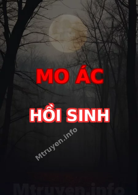 Mo Ác Hồi Sinh