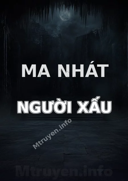 Ma Nhát Người Xấu
