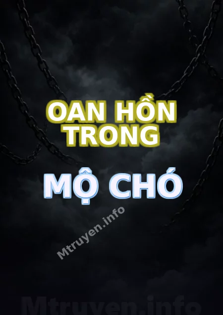 Oan Hồn Trong Mộ Chó