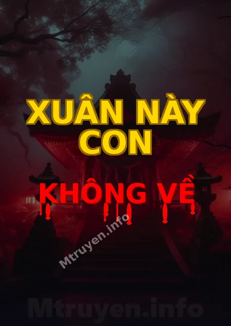 Xuân Này Con Không Về