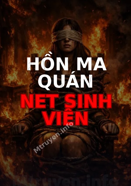 Hồn Ma Quán Net Sinh Viên
