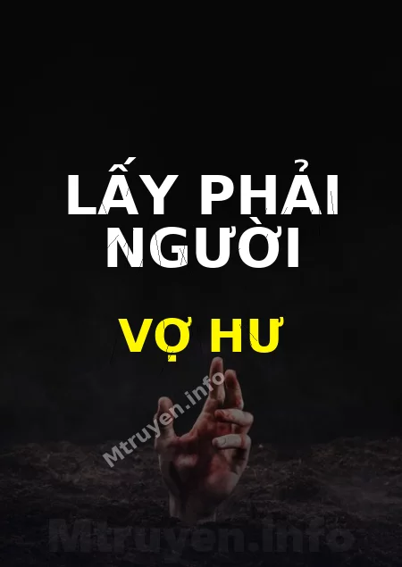 Lấy Phải Người Vợ Hư