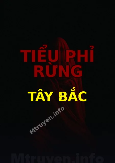 Tiểu Phỉ Rừng Tây Bắc