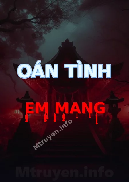 Oán Tình Em Mang