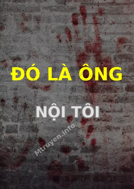 Đó Là Ông Nội Tôi